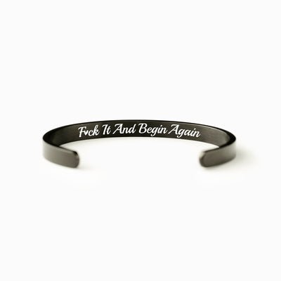 F♥︎ck It And Begin Again Black Bangle