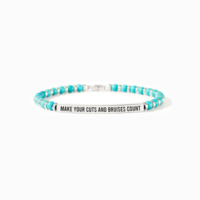 Make Your Cuts and Bruises Count Motivational Turquoise Tube Bracelet