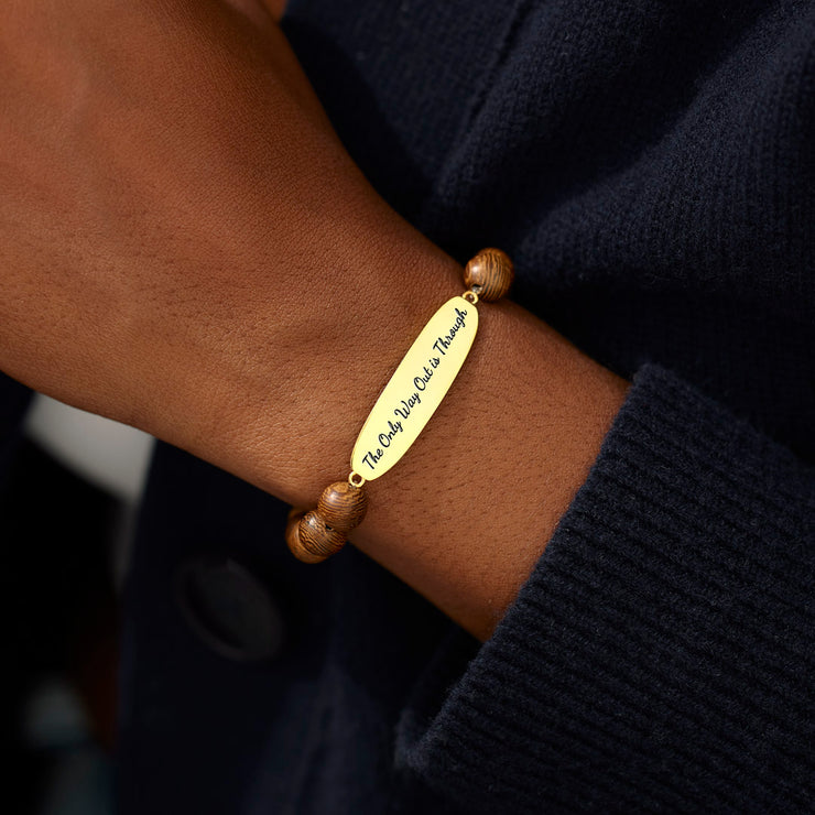 The Only Way Out is Through Wooden Bracelet