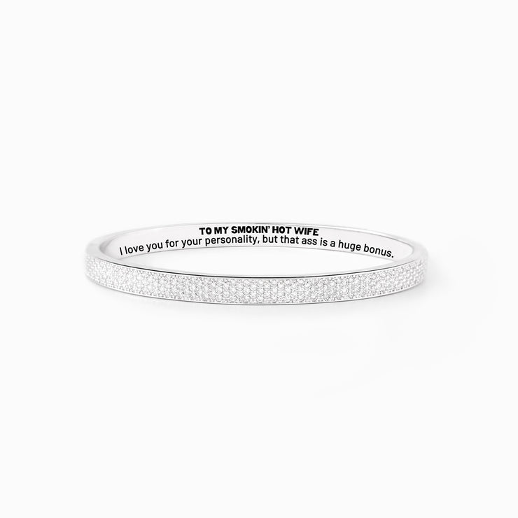 To My Smokin' Hot Wife Pavé Mantra Bangle