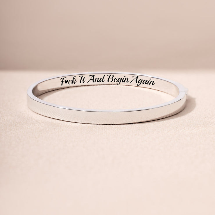 Fuck It And Begin Again Mantra Bangle