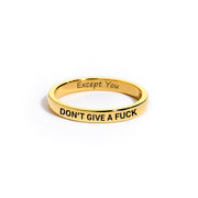 Don't Give A F♥ck Except You Mantra Ring