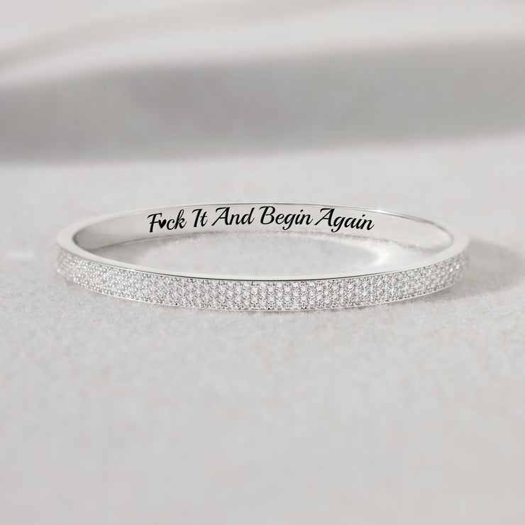 F♥︎ck It And Begin Again Pavé Mantra Bangle