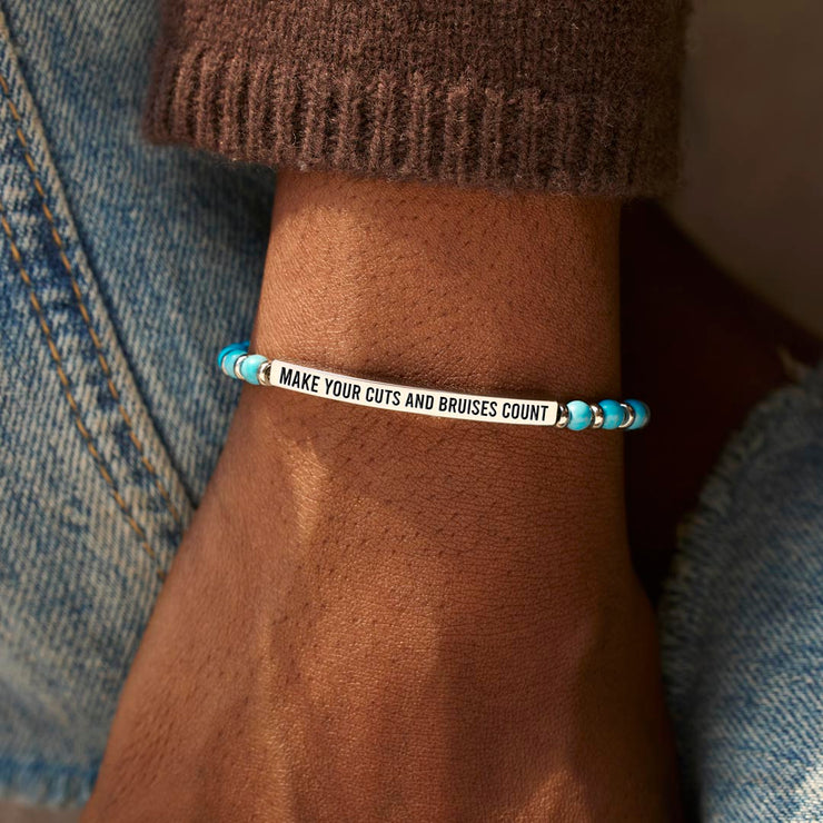 Make Your Cuts and Bruises Count Motivational Turquoise Tube Bracelet