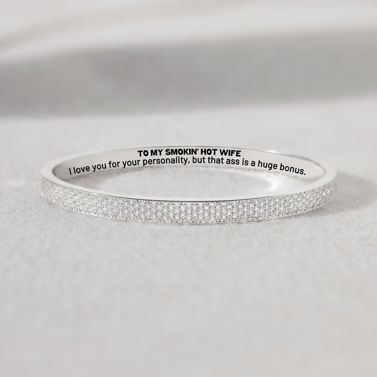 To My Smokin' Hot Wife Pavé Mantra Bangle