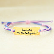 Remember Who The Fuck You Are Engraved Handmade Bracelet
