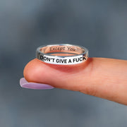 Don't Give A F♥ck Except You Mantra Ring