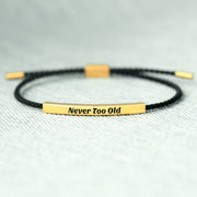 Never Too Old Tube Bracelet