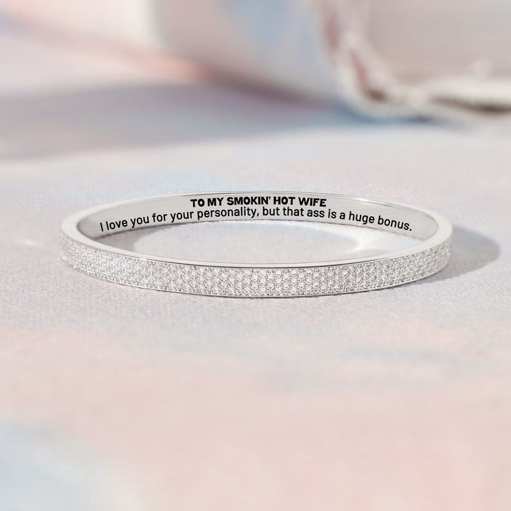 To My Smokin' Hot Wife Pavé Mantra Bangle