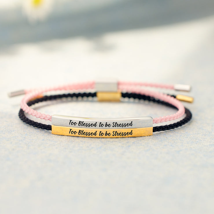 Too Blessed To Be Stressed Motivational Tube Bracelet