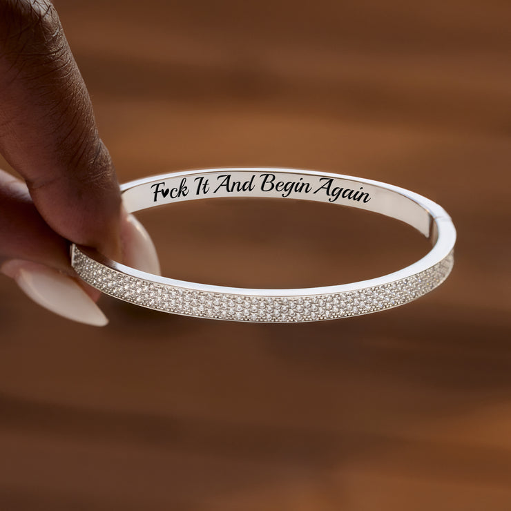 F♥︎ck It And Begin Again Pavé Mantra Bangle