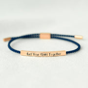 Get Your Sh#t Together Tube Bracelet