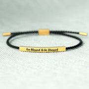 Too Blessed To Be Stressed Motivational Tube Bracelet