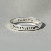 Don't Give A F♥ck Except You Mantra Ring