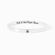 F♥︎ck It And Begin Again Dainty Mantra Bangle