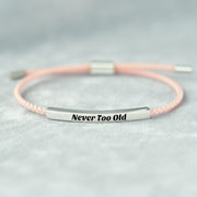 Never Too Old Tube Bracelet