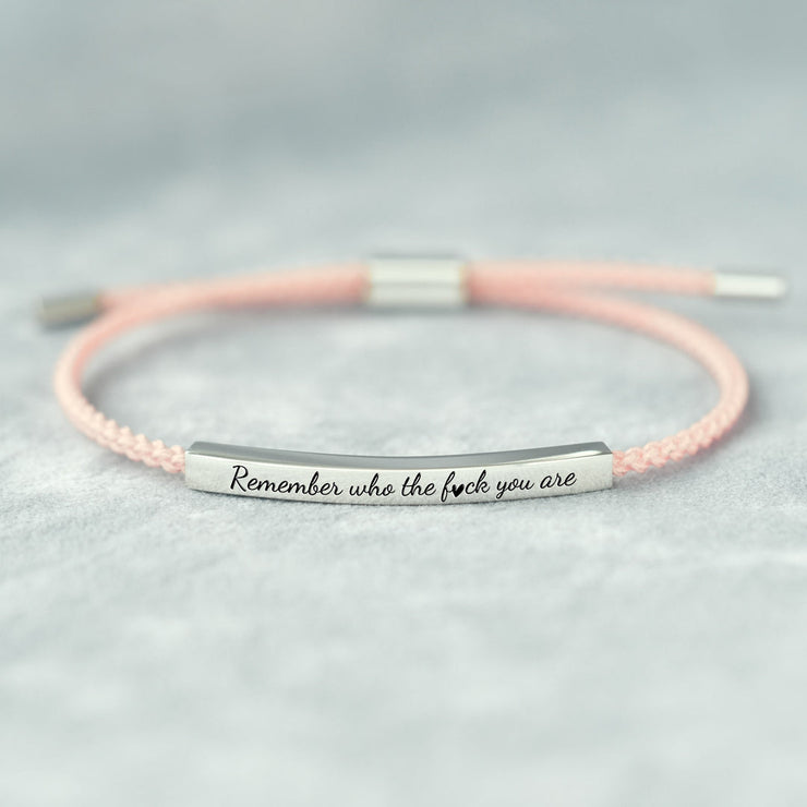 Remember Who The Fuck You Are Remember Your Light Tube Bracelet