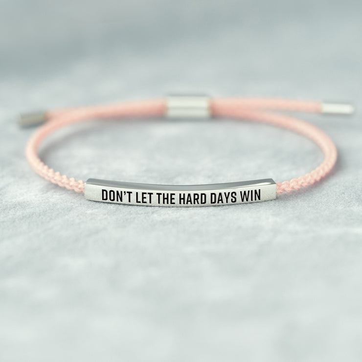 Don't Let The Hard Days Win Inspirational Tube Bracelet