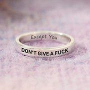 Don't Give A F♥ck Except You Mantra Ring