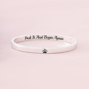 F♥︎ck It And Begin Again Dainty Mantra Bangle