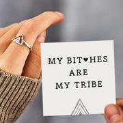 My Bitches Are My Tribe Matching Triangle Ring