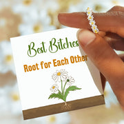 Best Bitches Root for Each Other Matching Daisy Ring
