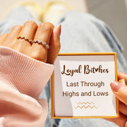 Loyal Bitches Last Through Highs And Lows Matching Ring