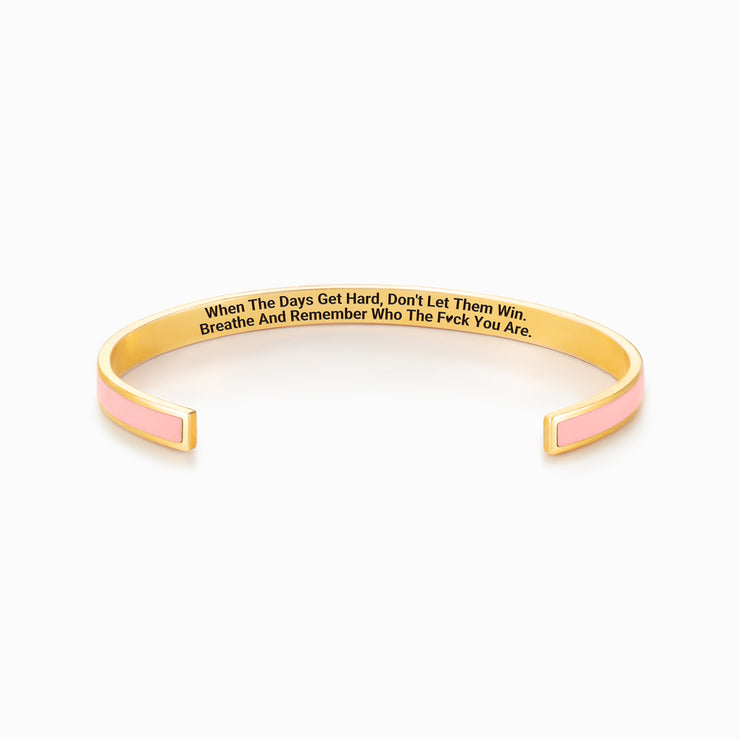 Don't Let The Hard Days Win Color Bangle