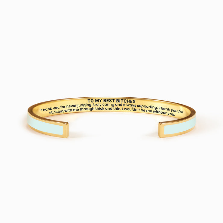 Best Bitches Never Judge Motivational Color Bangle