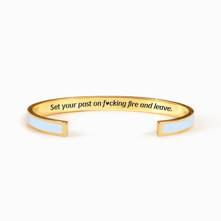 Set Your Past on Fucking Fire and Leave Motivational Color Bangle
